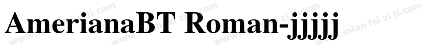 AmerianaBT Roman字体转换